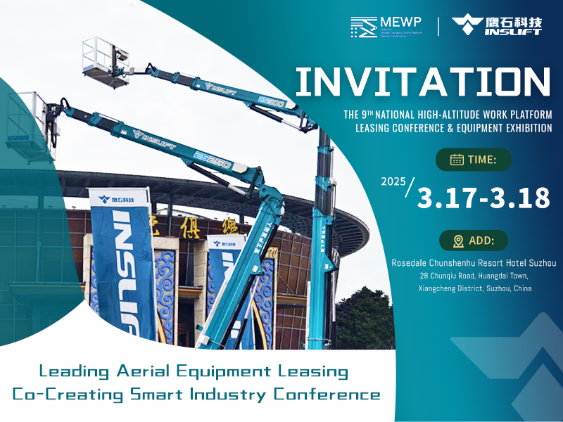 Inslift Invites You to the 9th National High-Altitude Work Platform Leasing Conference!